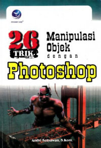 Image of 26 Trik Manipulasi Objek dengan Photoshop