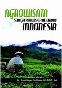 Image of Agrowisata sebagai Pariwisata Alternatif Indonesia