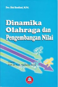 Dinamika Olahraga dan Pengembangan Nilai