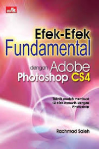 Image of Efek-Efek Fundamental dengan Adobe Photoshop CS4