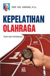 Kepelatihan Olahraga : Teori dan Metodologi