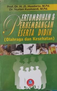 Pertumbuhan & Perkembangan Peserta Didik (Olahraga dan Kesehatan)