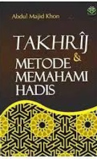 Image of Takhrij & Metode Memahami Hadis