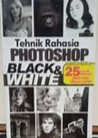 Image of Teknik Rahasia Photoshop Black & White